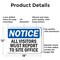 Signmission All Visitors Must Report To Site Office OSHA Notice Sign, Aluminum, 18in W x 12in L, 2PK OS-2PACK-NS-A-1218-L-15242 - alternate 2